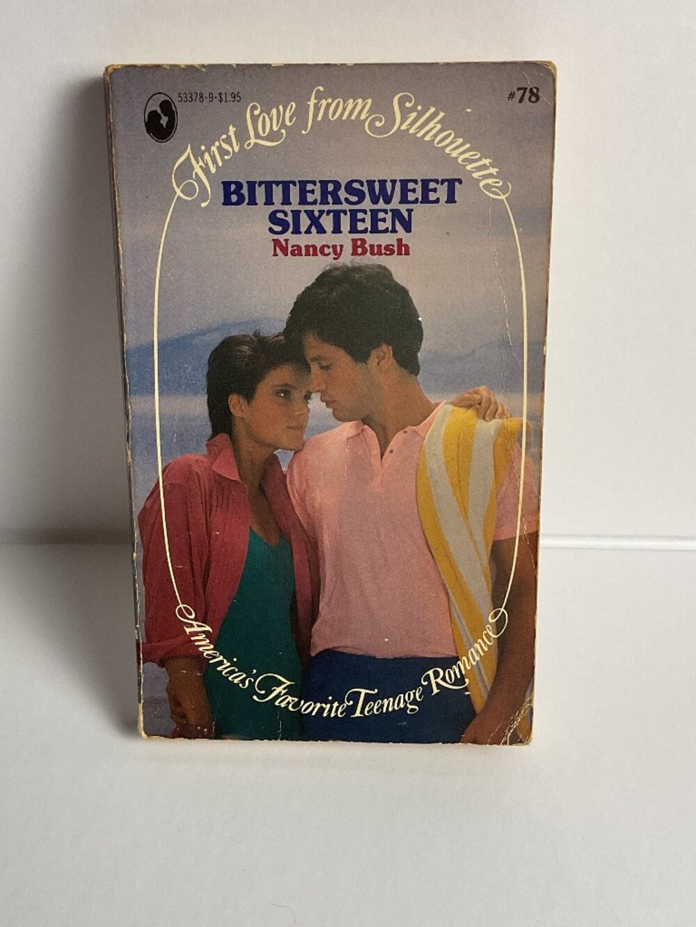 Bittersweet Sixteen by Nancy Bush - First Love from Silhouette #78 1st edition